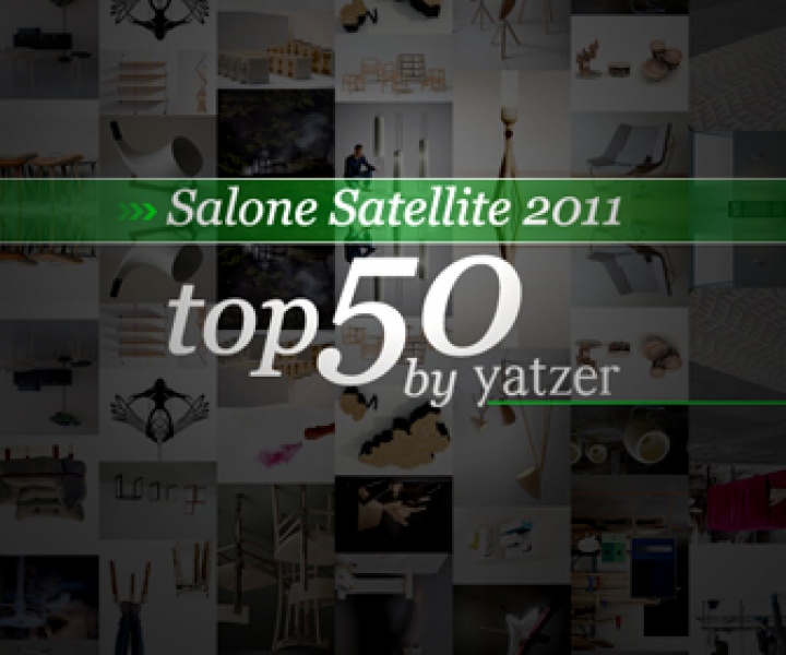 Salone Satellite 2011 // TOP 50