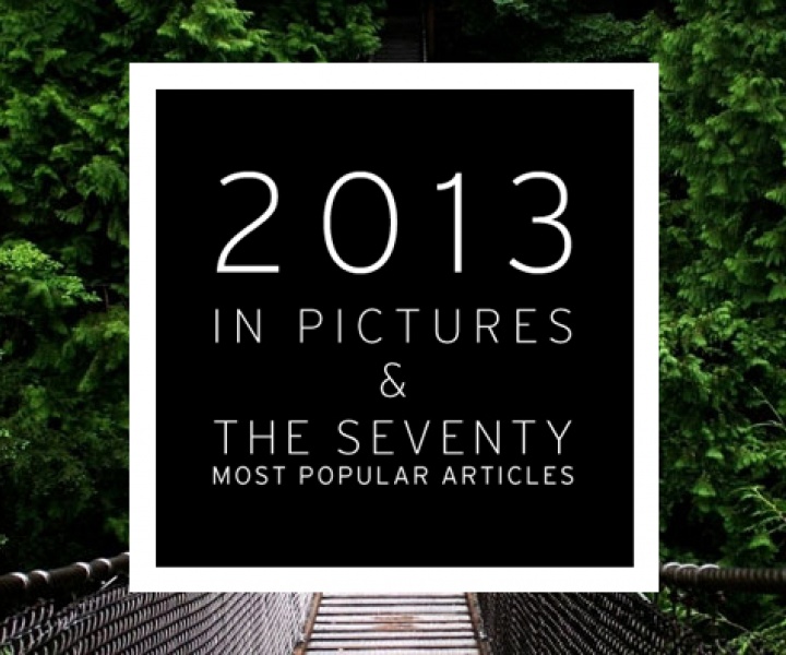 Yatzer 2013 In Pictures And The 70 Most Popular Articles